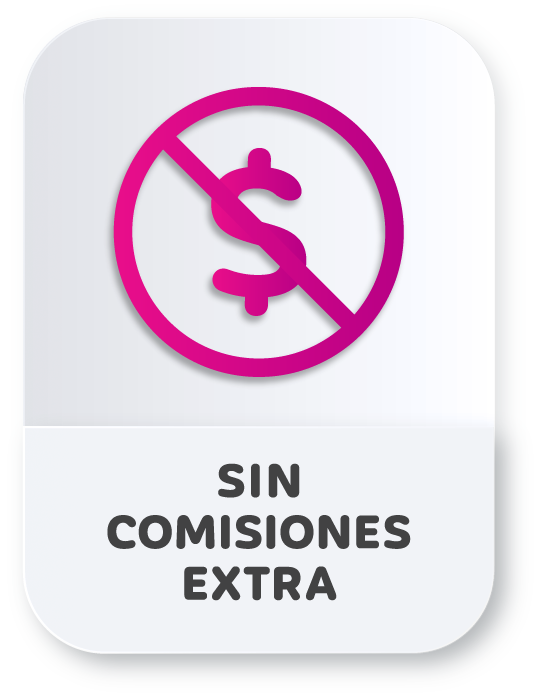 Sin comisiones extra